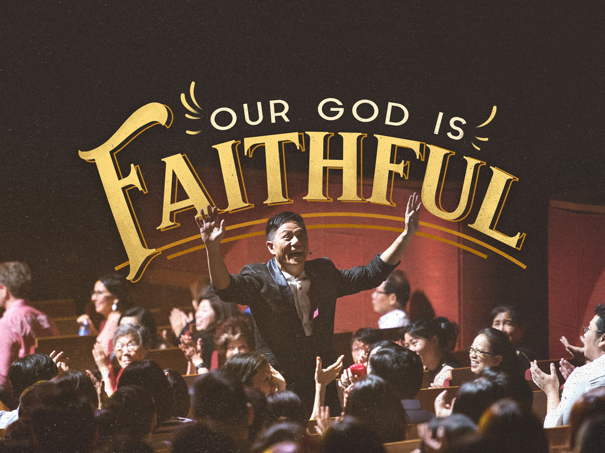 我们的神是信实的 Faith Community Baptist Church Fcbc Singapore 